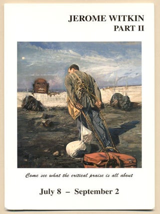 Item #9999 Jerome Witkin Part II. Jerome Witkin
